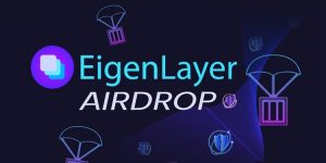 EigenLayer Airdrop Guide